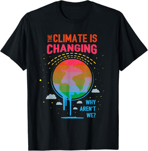 Climate Change Global Warming Awareness Earth Day Gift T-Shirt - T-Shirt | Black