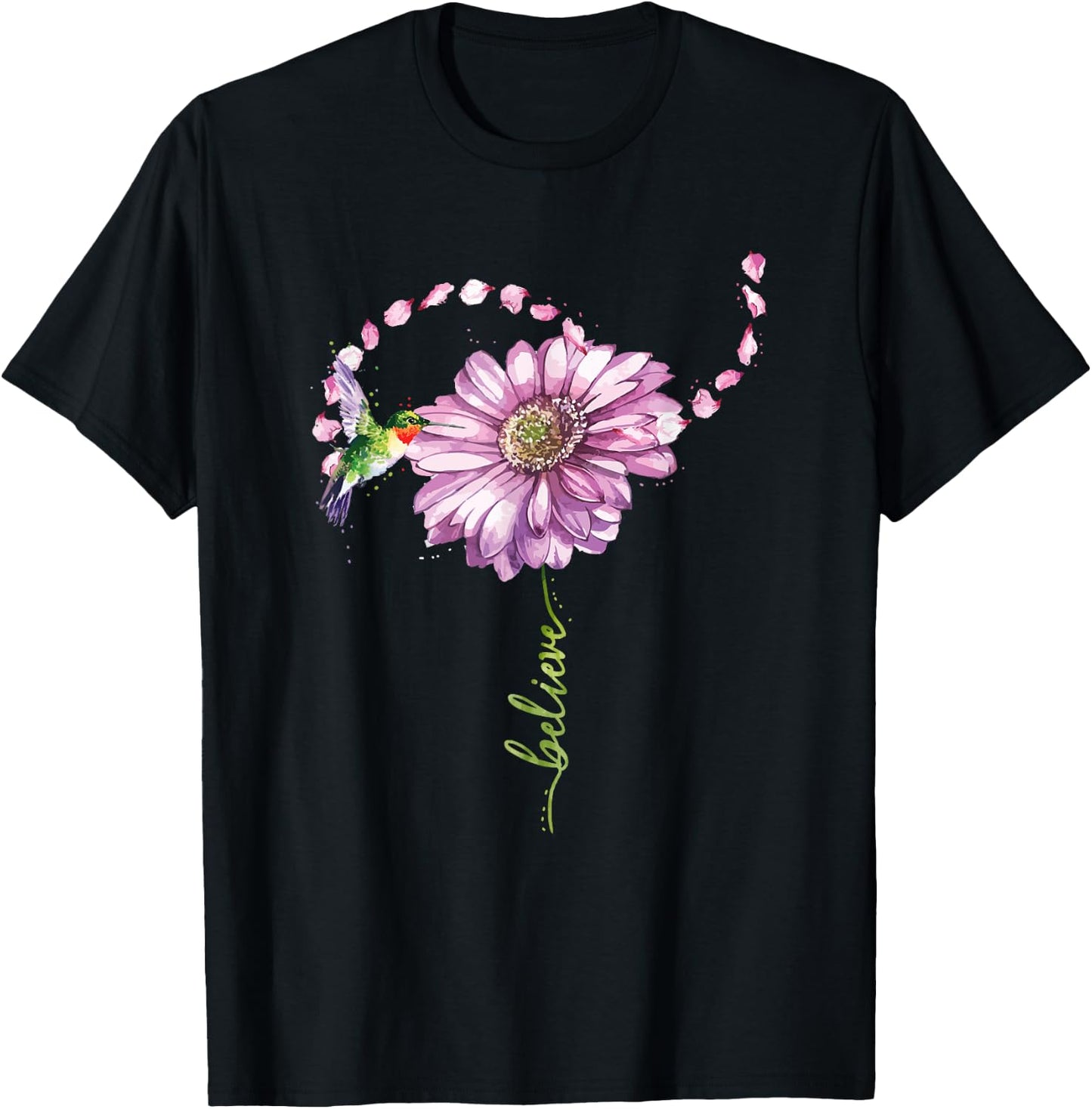 Believe Hummingbirds and Flowers Bird Lovers Gift T-Shirt - T-Shirt | Black