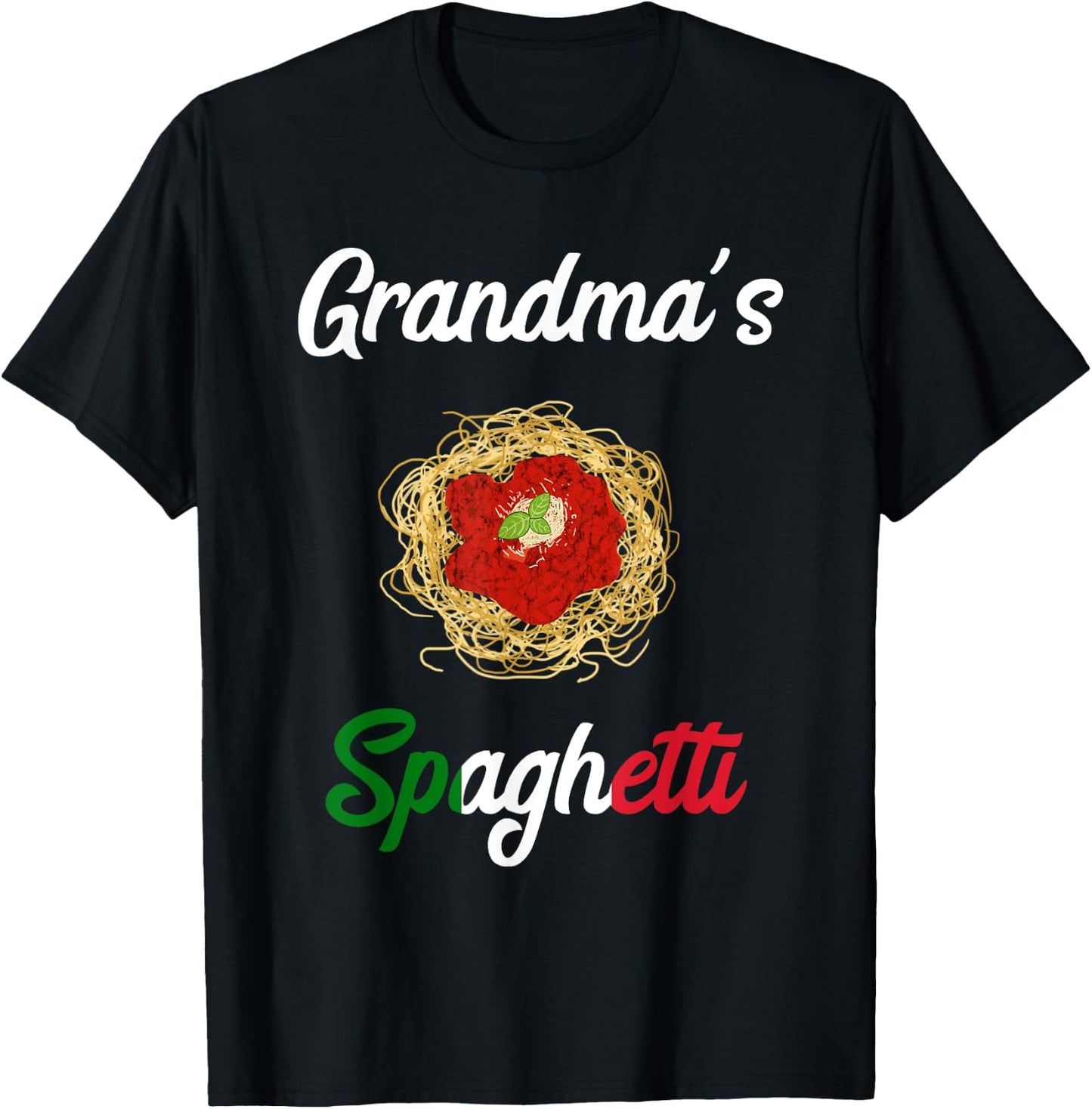 Grandma's Spaghetti Grandmas Spaghetti Pasta Noodle Food Chef T-Shirt - T-Shirt | Black