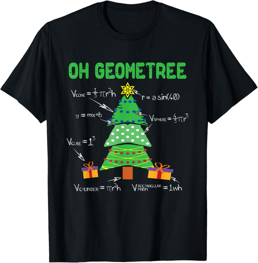 Oh Geometree Geometry Math Science Teacher Christmas Men Women Kids T-Shirt - T-Shirt | Black