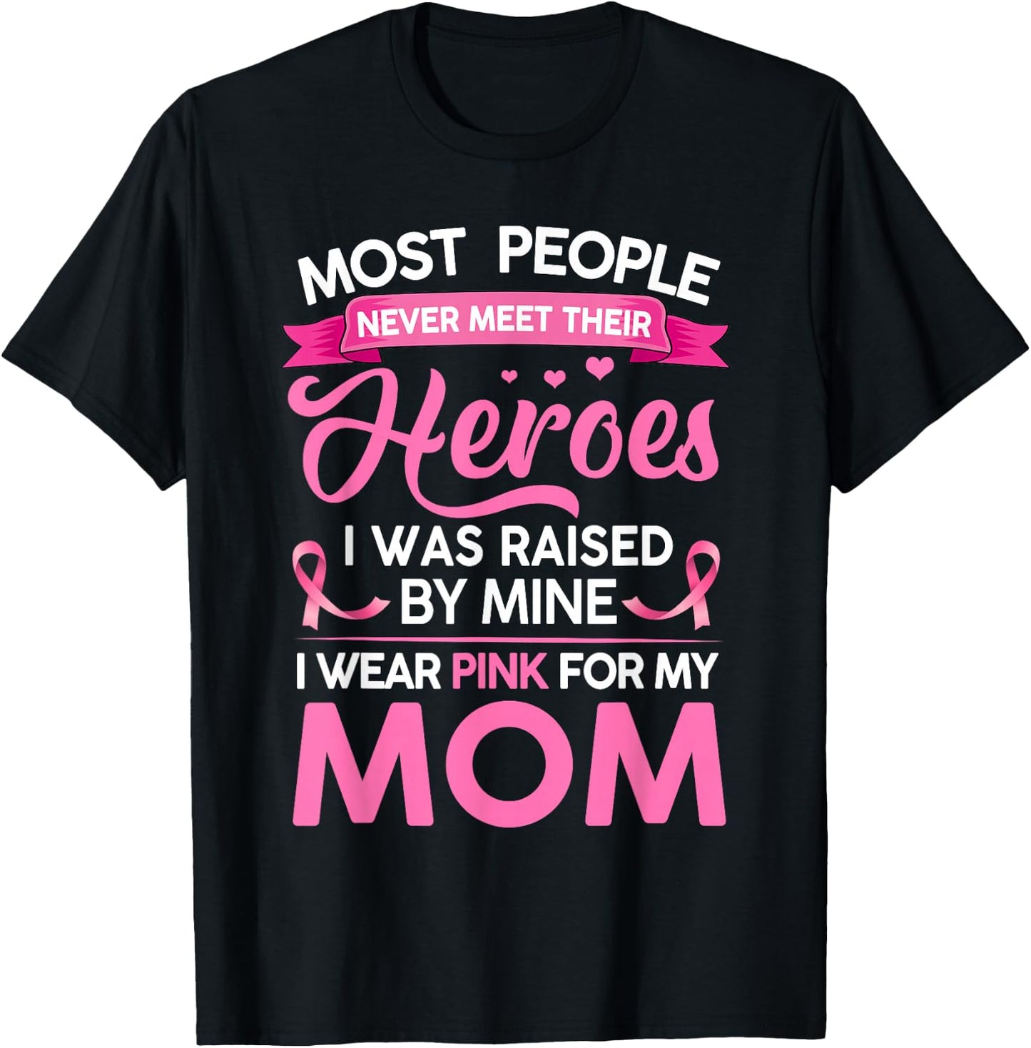 Most People Never Meet Their Heroes I Was Raised By Mine T-Shirt - T-Shirt | Black