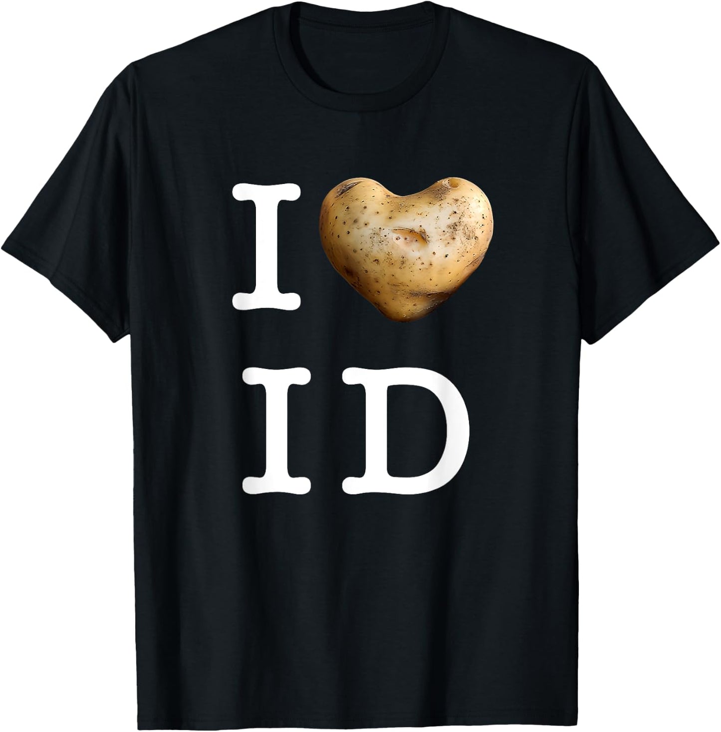 I love Idaho, and I adore potatoes!.Playful typography T-Shirt - T-Shirt | Black