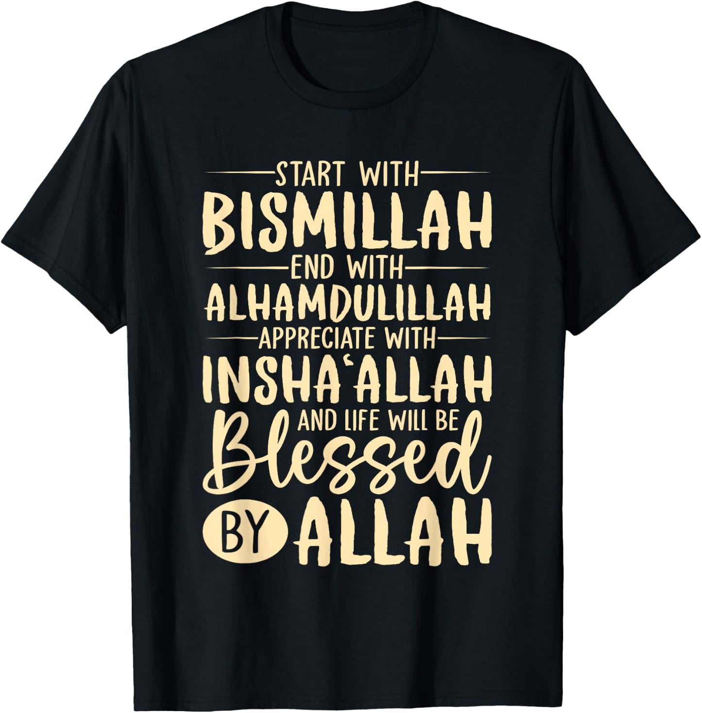 Start With Bismillah End With Alhamdulillah Muslim Islamic T-Shirt - T-Shirt | Black