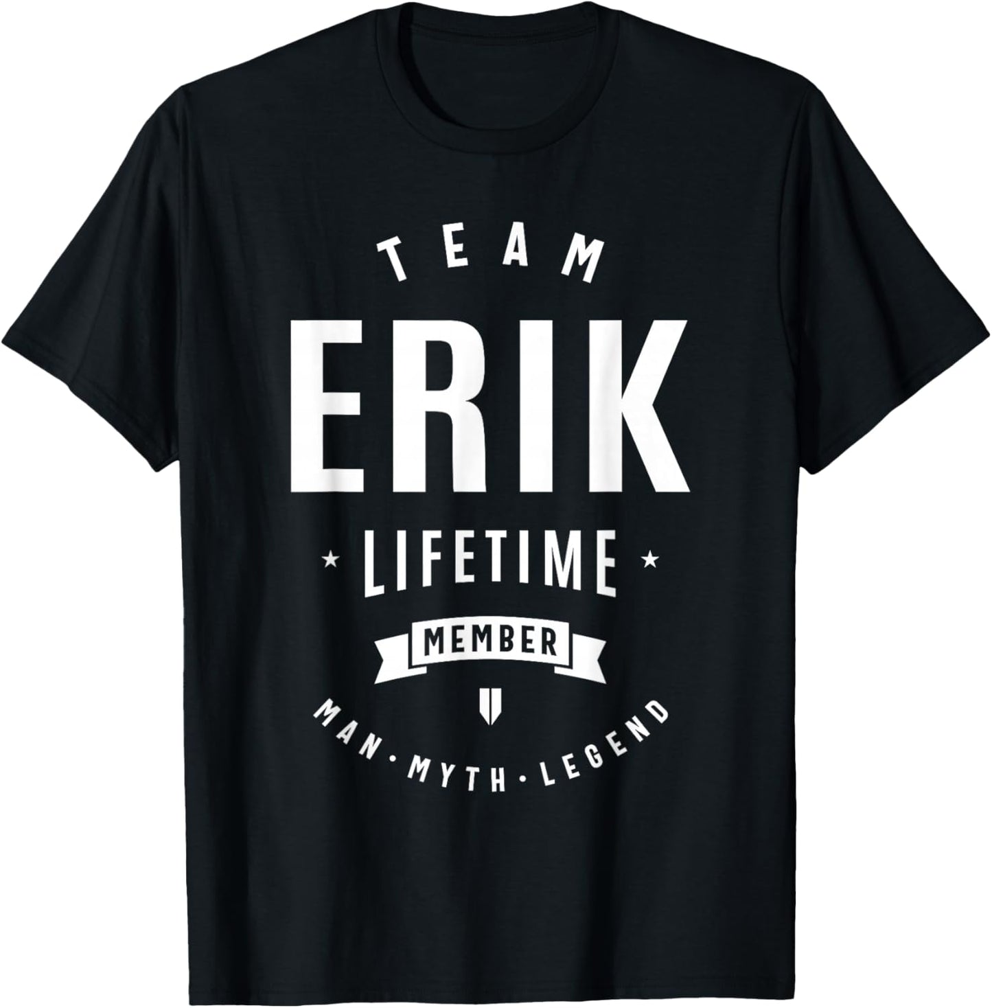 Team Erik Lifetime Member Funny Name Erik T-Shirt - T-Shirt | Black