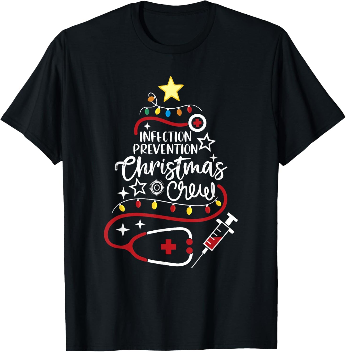 Epidemiology Nurse Tech Infection Prevention Christmas Crew T-Shirt - T-Shirt | Black