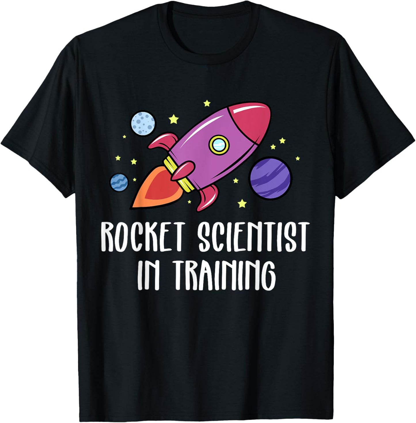 Rocket Scientist In Training Funny Astrophysicist T-Shirt - T-Shirt | Black