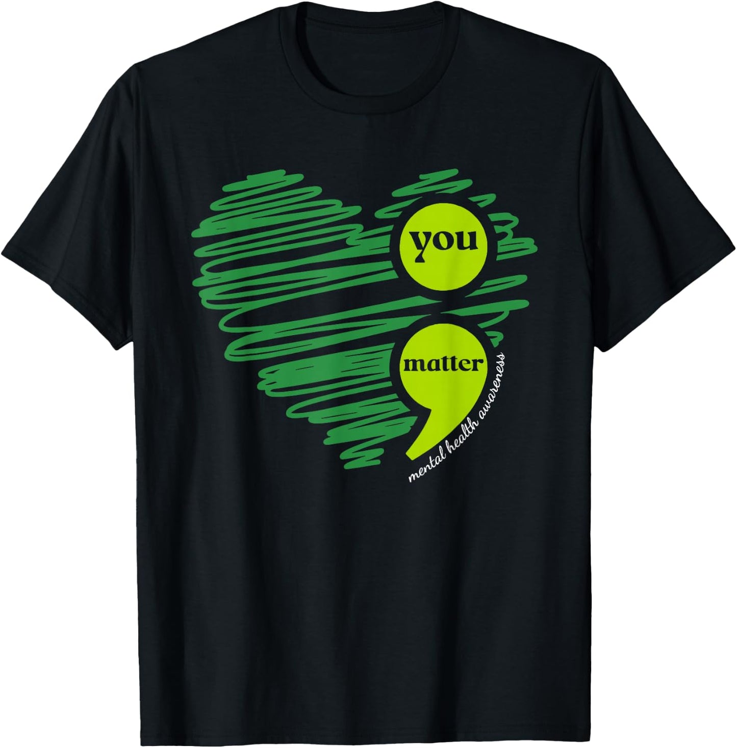 You Matter Mental Health Awareness Inspirational T-Shirt - T-Shirt | Black