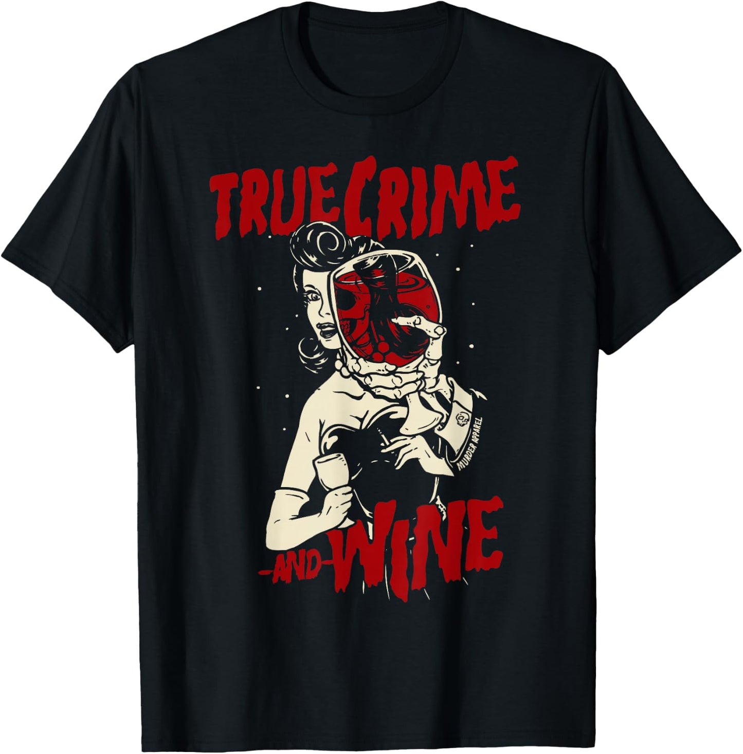 True Crime and Wine True Crime Addicts T-Shirt - T-Shirt | Black