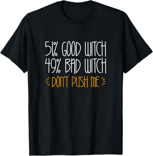 51% Good Witch 49% Bad Witch Shirt Women Girl Halloween T-Shirt - T-Shirt | Black