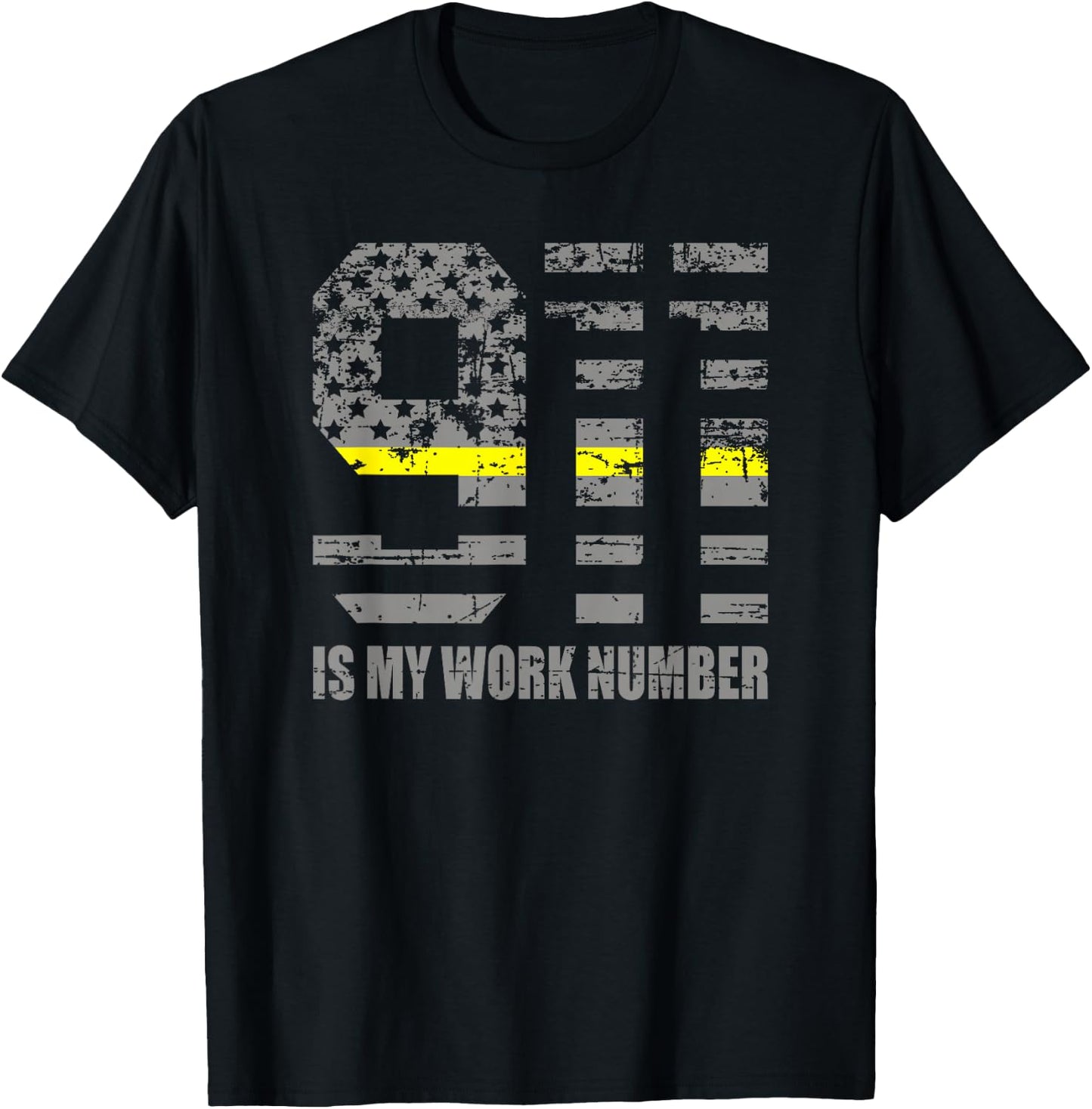 911 is My Work Number Funny Dispatcher Gift T-Shirt - T-Shirt | Black