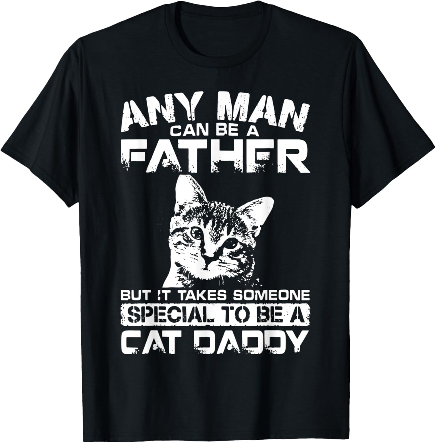Father But It Takes Someone Special To Be A Cat Daddy Women Kids T-Shirt - T-Shirt | Black