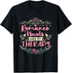 Romance Novels Are My Therapy Romantic Book T-Shirt - T-Shirt | Black
