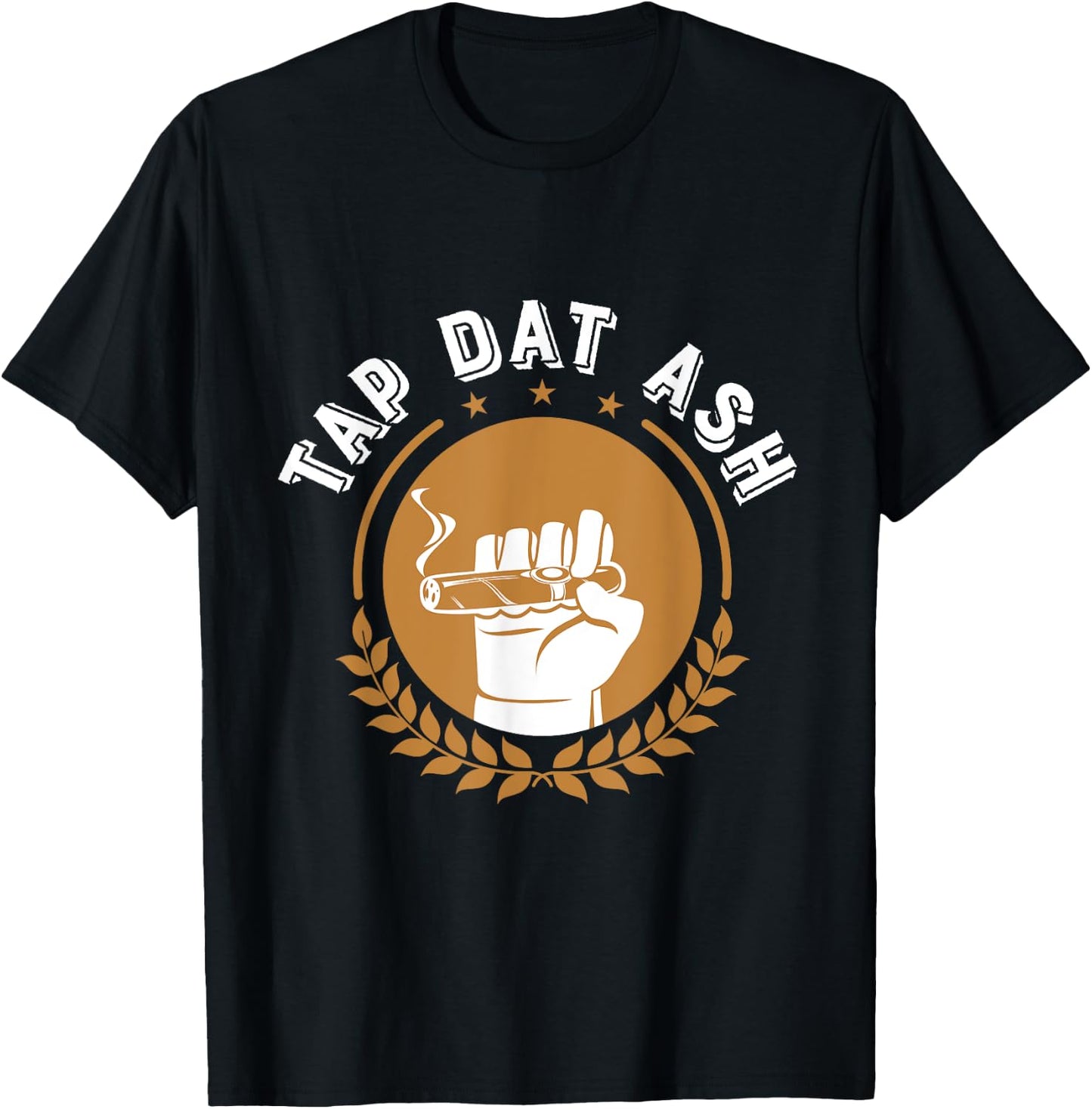 Humorous Smoke Cigar Smoker Quote Design Funny Cigar Lovers T-Shirt - T-Shirt | Black