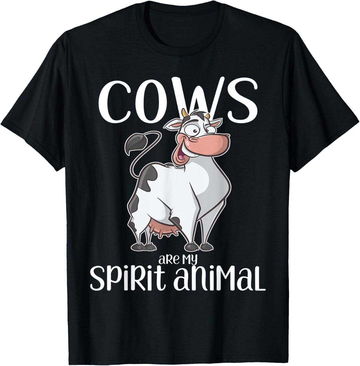 Cows Are My Spirit Animal Gift Cow T-Shirt - T-Shirt | Black