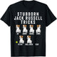 Stubborn Jack Russell Terrier Tricks Shirt Dog Gift T-Shirt - T-Shirt | Black
