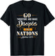 Go make disciples of all nations Missionary Gift T-Shirt - T-Shirt | Black