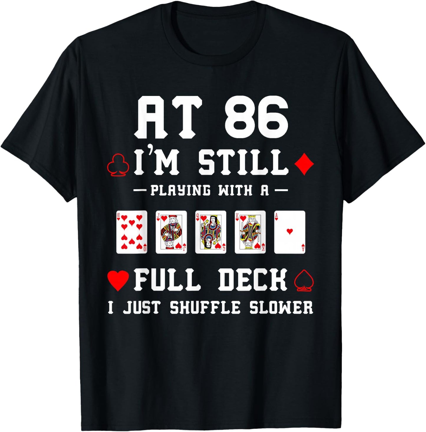 Funny 86th Birthday Gift 86 Year Old Cards T-Shirt - T-Shirt | Black