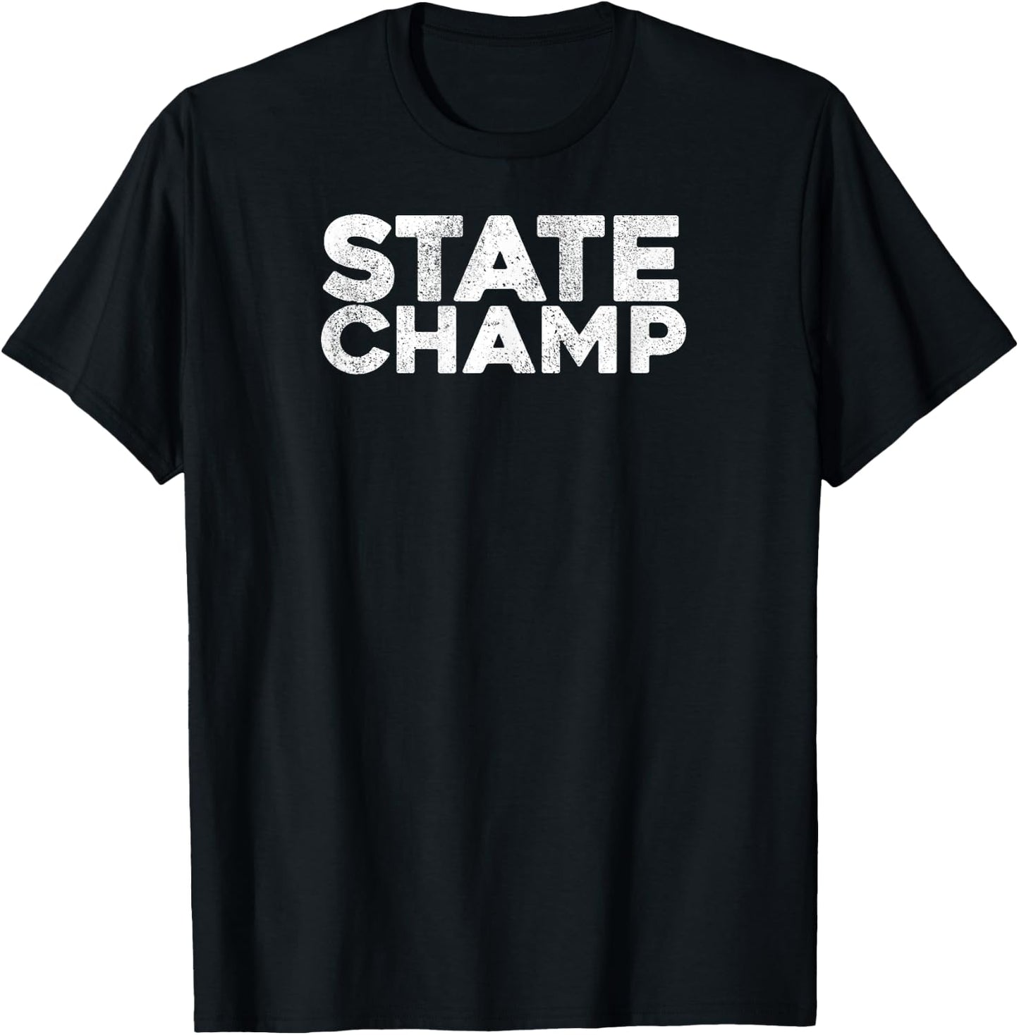 State Champ Shirt State Champion T-Shirt - T-Shirt | Black
