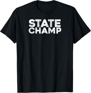State Champ Shirt State Champion T-Shirt - T-Shirt | Black