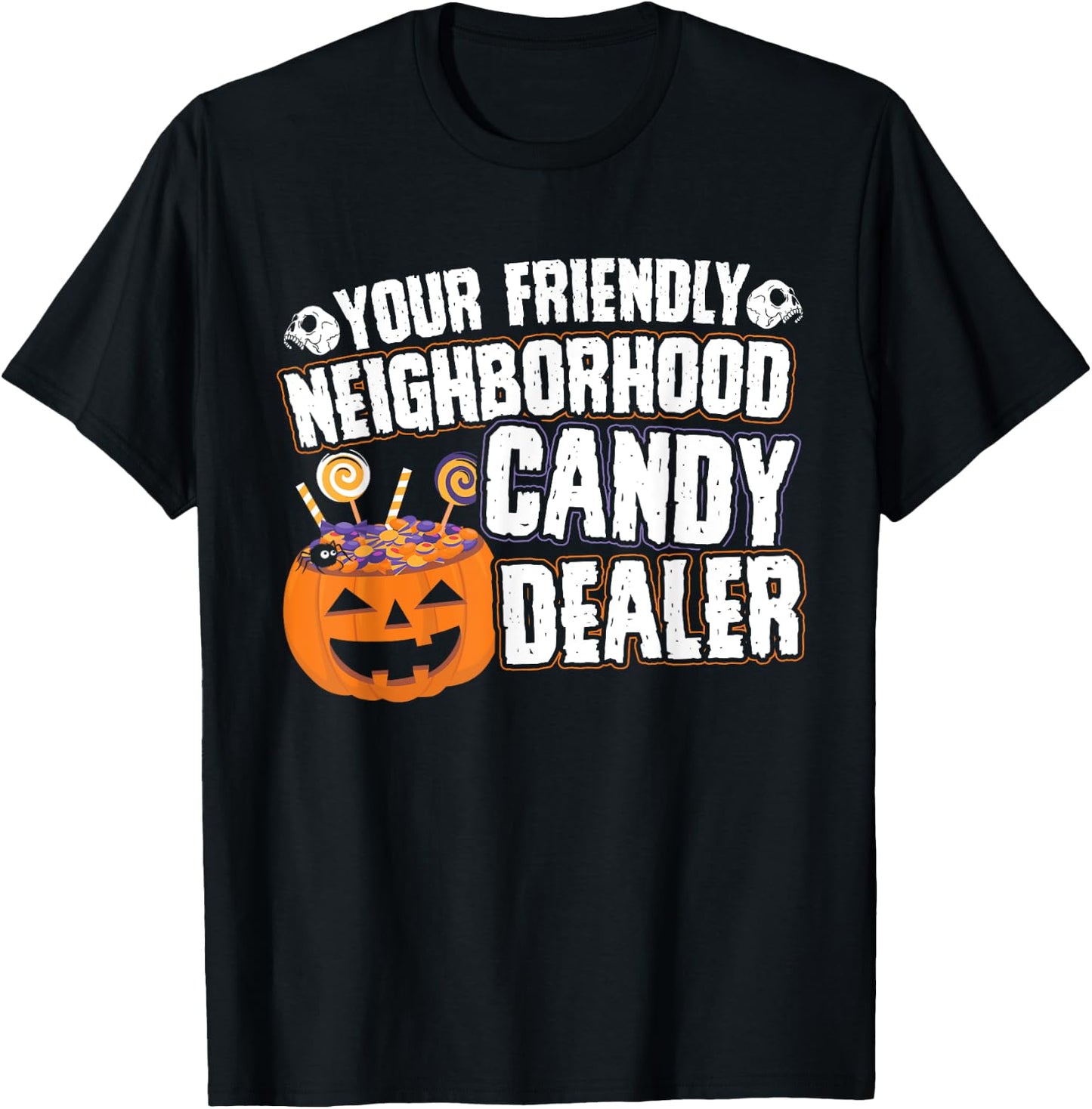 Friendly Neighborhood Halloween Candy Dealer Costume T-Shirt - T-Shirt | Black