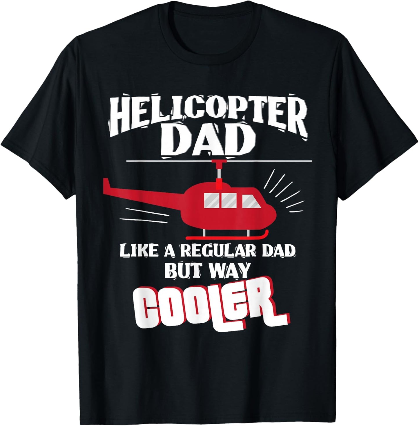 Helicopter Pilot Dad Flight Mechanic Fathers Day T-Shirt - T-Shirt | Black