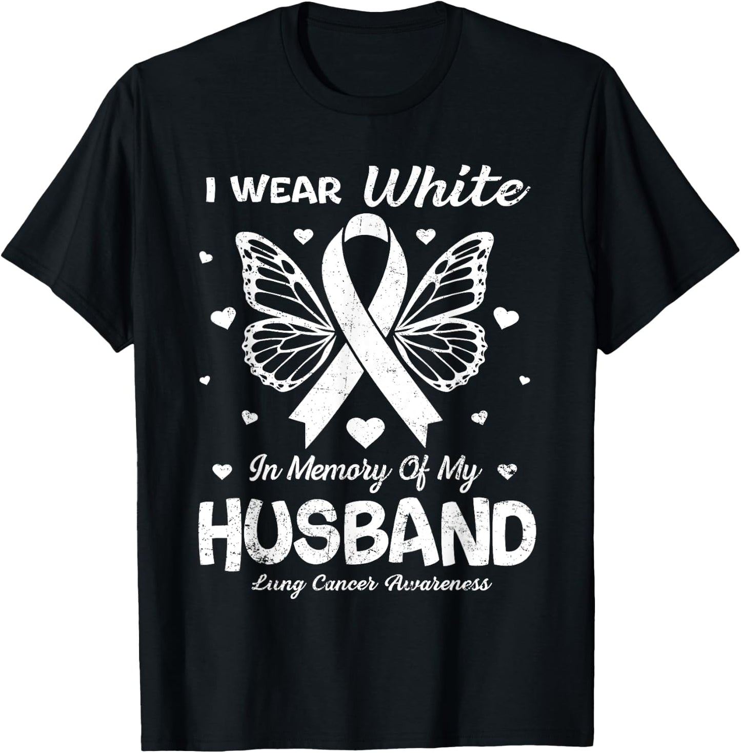 I Wear White In Memory Of My Husband Lung Cancer Awareness T-Shirt - T-Shirt | Black
