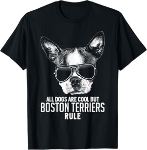 Dogs are Cool But Boston Terriers Rule Funny T-Shirt - T-Shirt | Black