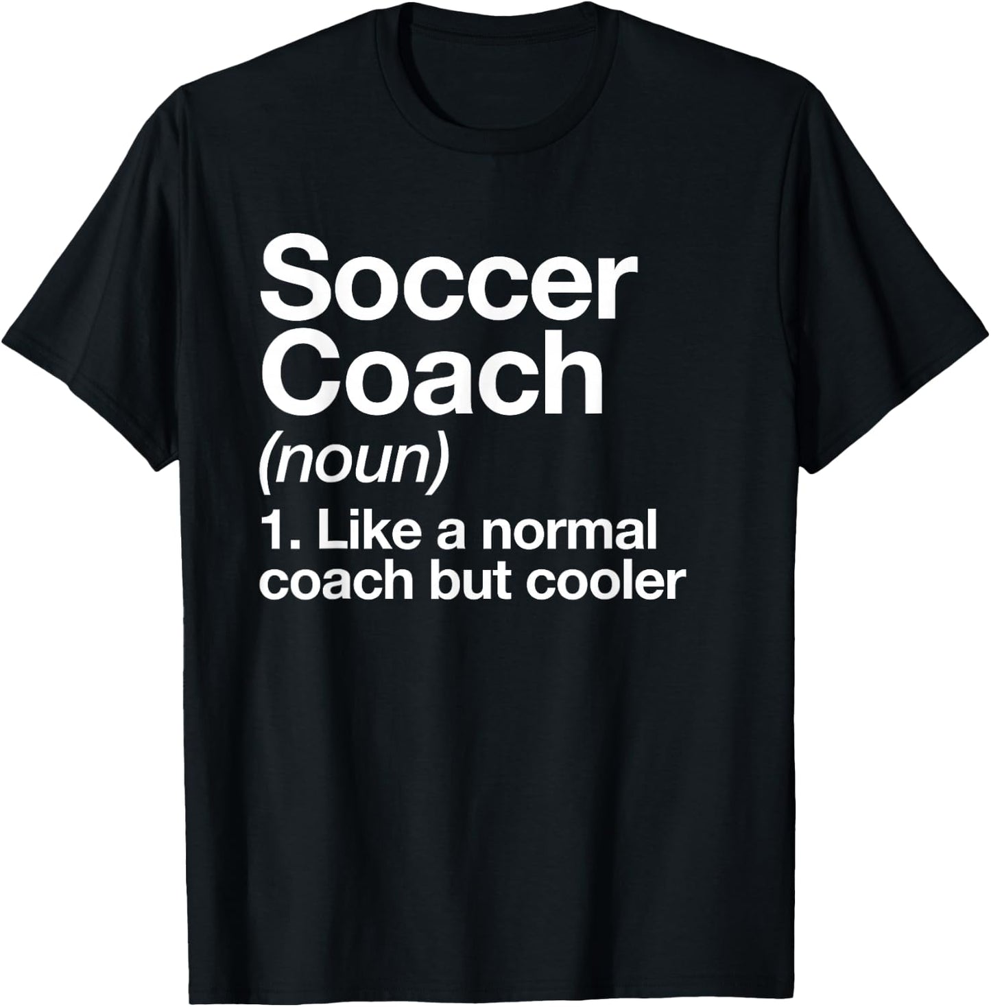 Soccer Coach Definition Sports School Instructor Trainer T-Shirt - T-Shirt | Black