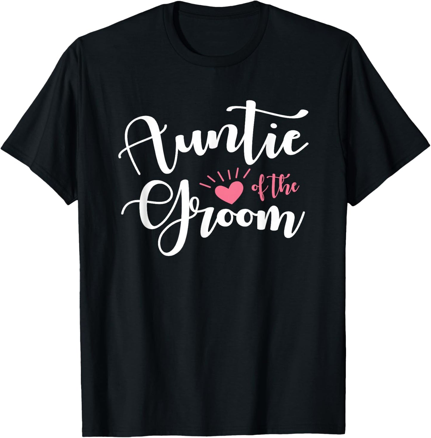 Auntie of the Groom Family Groomsmen Wedding Party T-Shirt - T-Shirt | Black