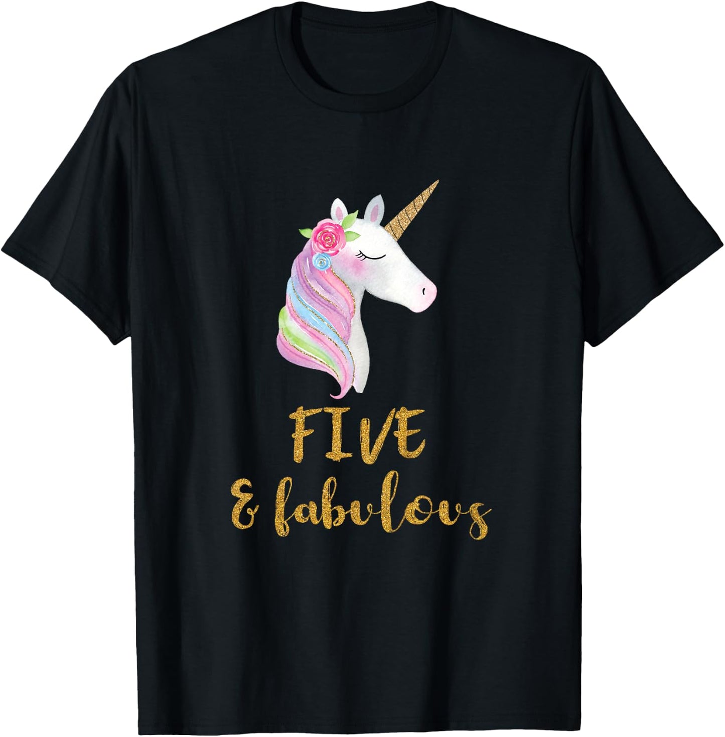 Five and Fabulous Unicorn Outfit, 5th Birthday Girl Shirt T-Shirt - T-Shirt | Black