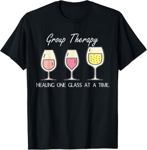 Group Therapy Healing One Glass At A Time Funny T Shirt T-Shirt - T-Shirt | Black