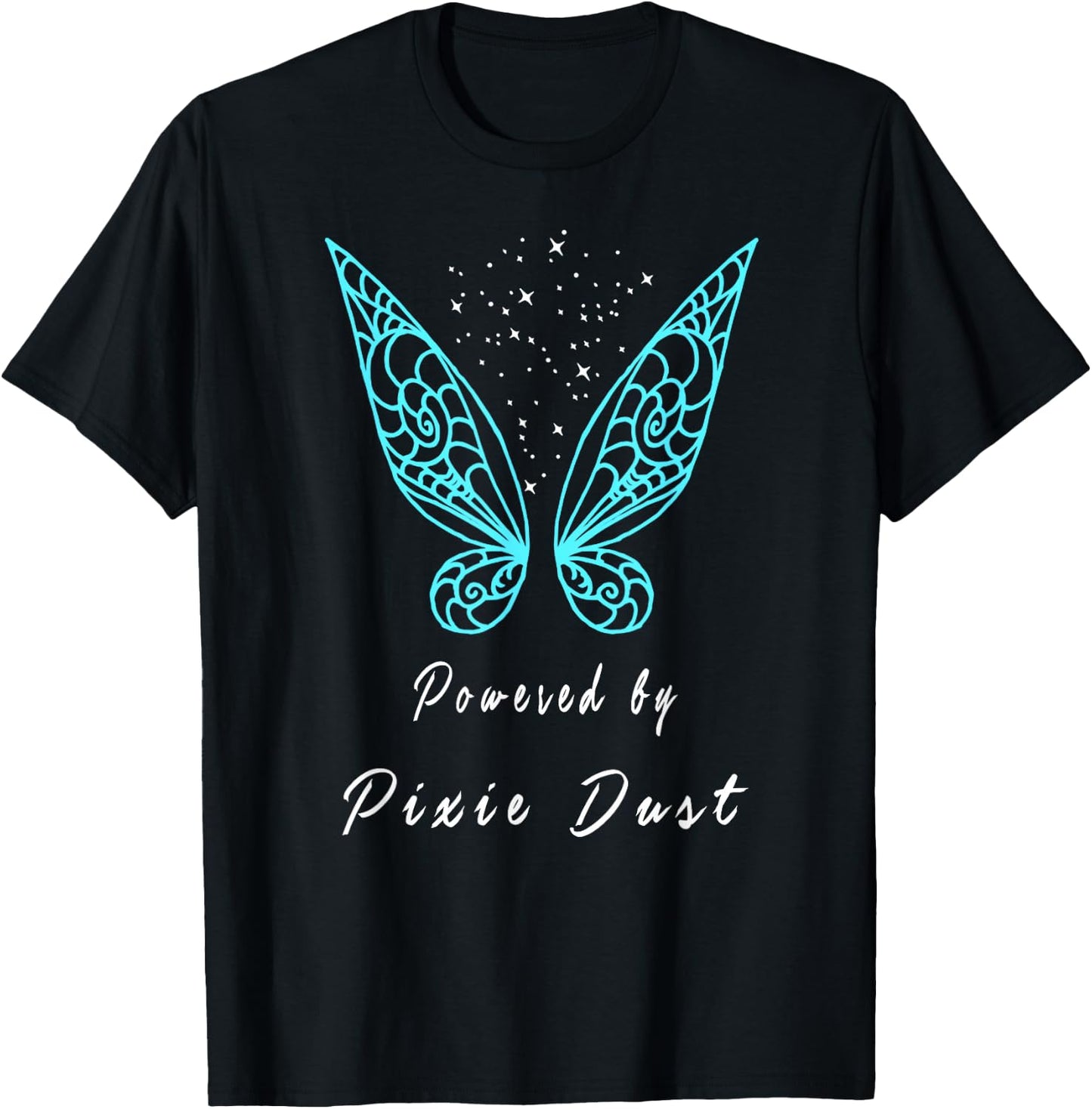 Powered by pixie dust shirt T-Shirt - T-Shirt | Black