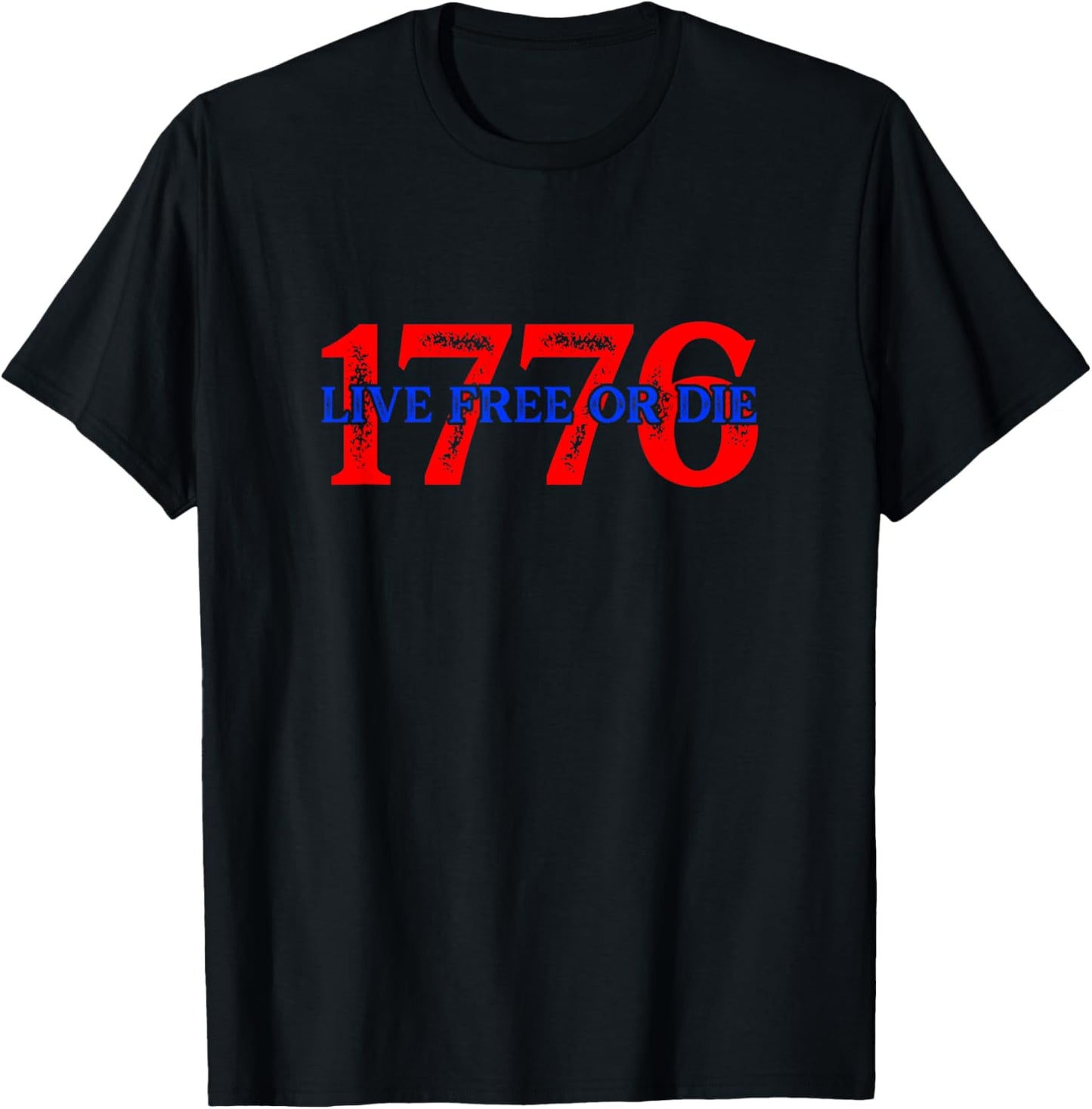 1776 Live Free Or Die Funny T-Shirt - T-Shirt | Black