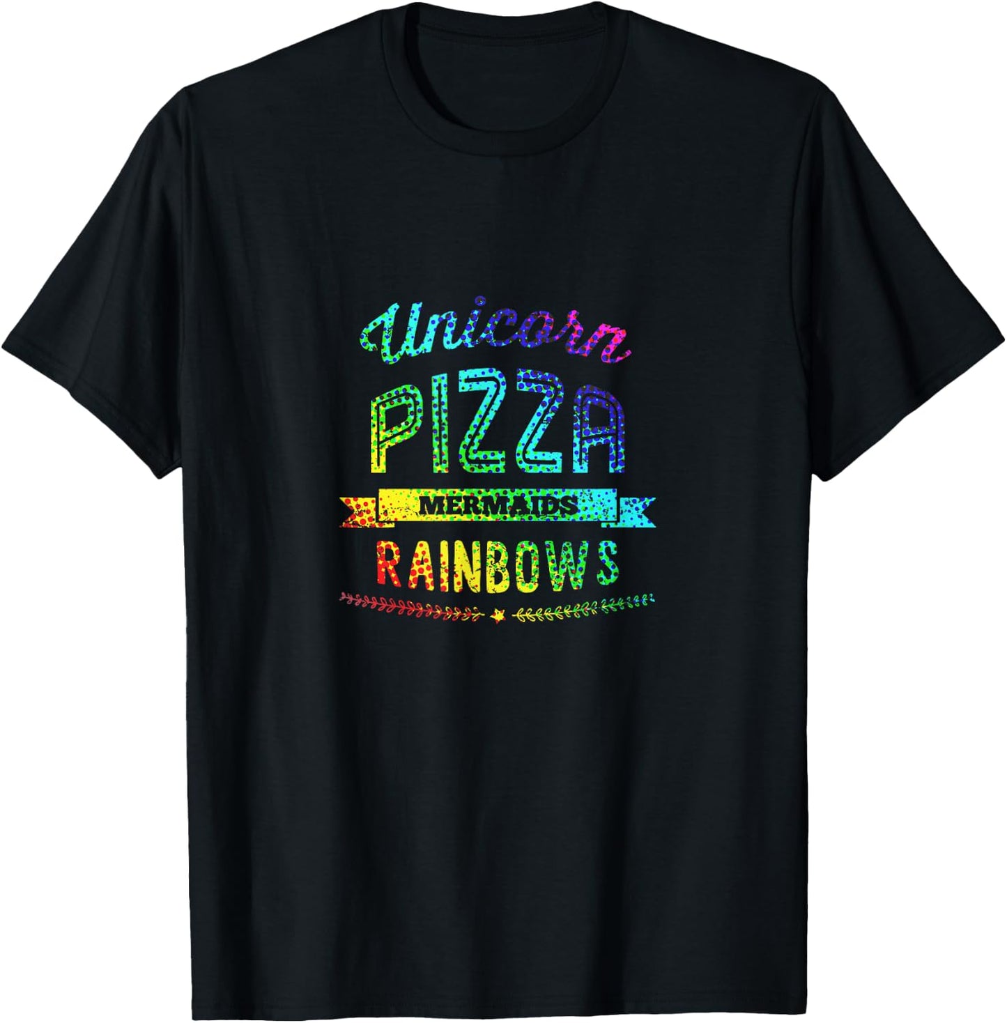 Unicorn Pizza Mermaids Rainbows Eating Colors Fun T-Shirt - T-Shirt | Black