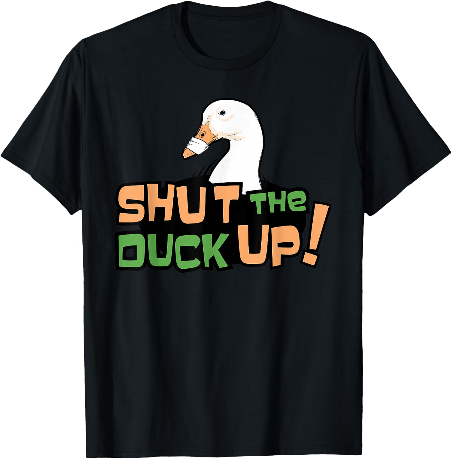 Shut The Duck Up For Duck Foes T-Shirt - T-Shirt | Black