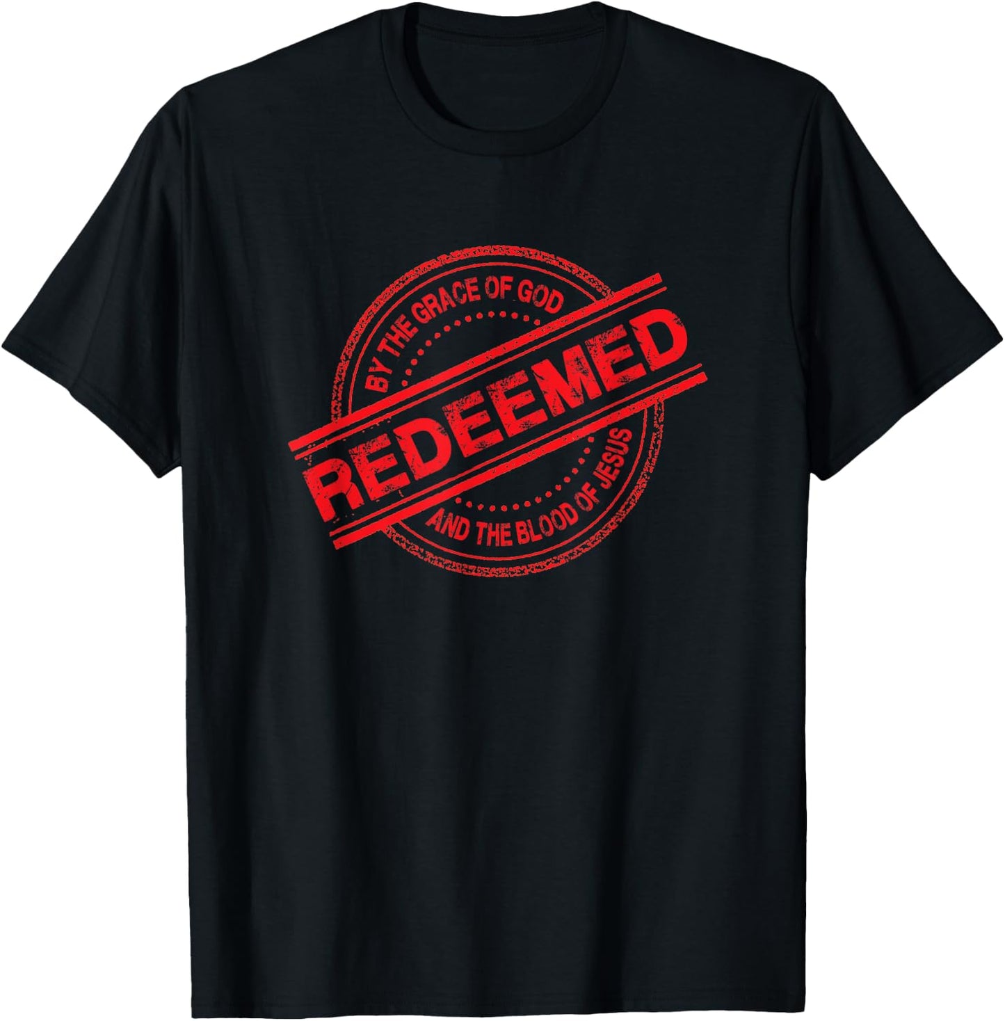 Christian REDEEMED By The Grace of God And Blood of Jesus T-Shirt - T-Shirt | Black