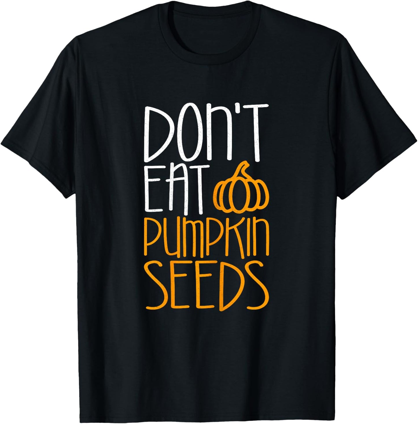 Don't Eat Pumpkin Seeds Shirt Women Pregnancy Reveal T-Shirt - T-Shirt | Black
