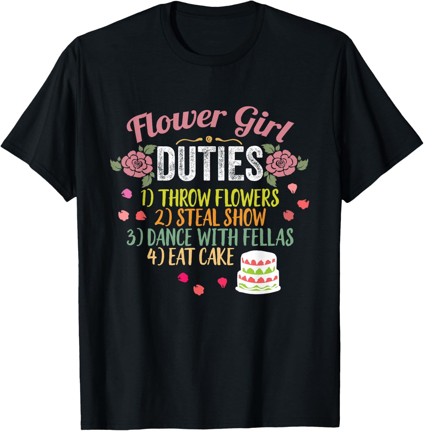 Flower Girl Duties Throw Flowers Funny Wedding T-Shirt - T-Shirt | Black