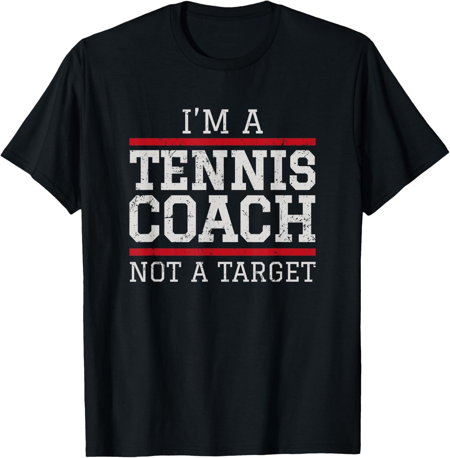 Tennis Coach T Shirt - Not A Target T-Shirt - T-Shirt | Black