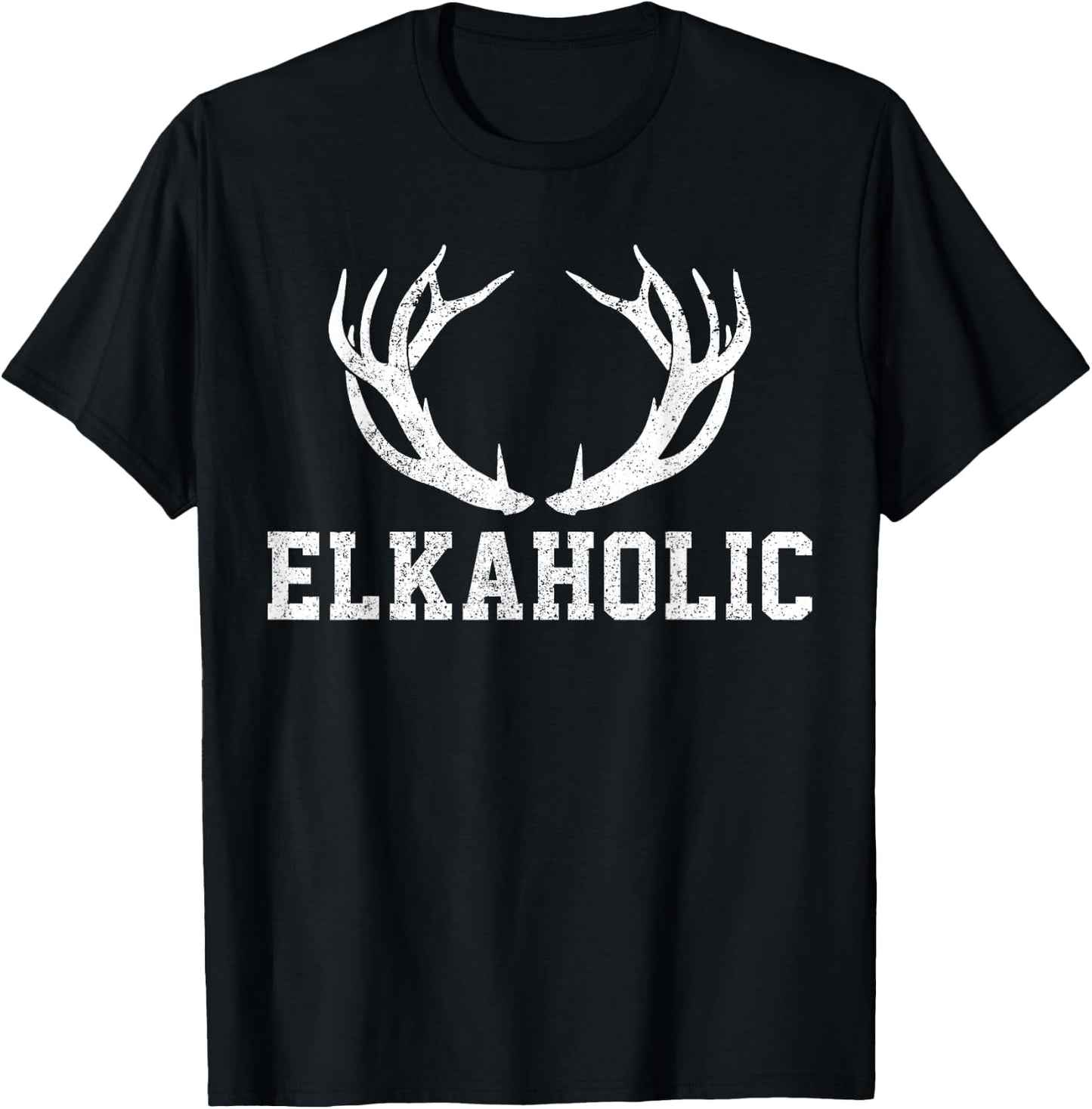 Elk Hunting Elkaholic Antler Funny Elk Hunter Gift T-Shirt - T-Shirt | Black
