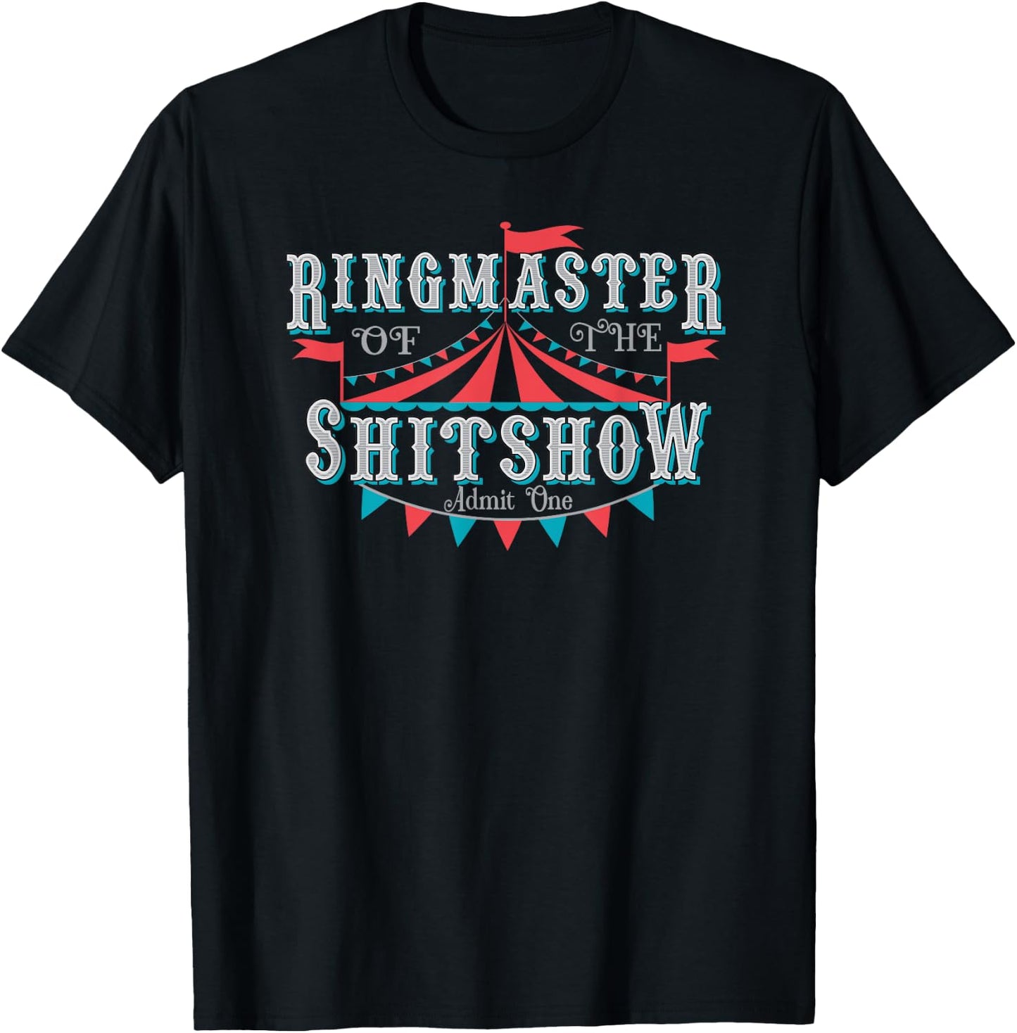 Adult Humor Ringmaster of the shitshow T-Shirt - T-Shirt | Black
