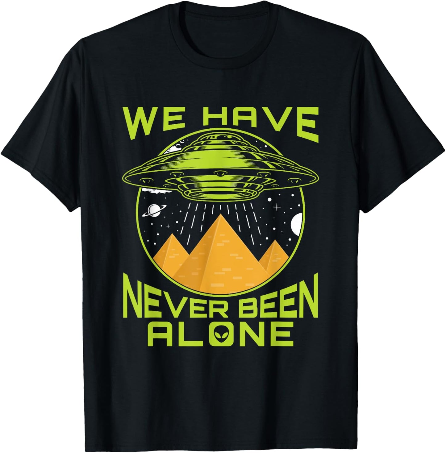 We Have Never Been Alone - Ancient Aliens Egypt T-Shirt - T-Shirt | Black