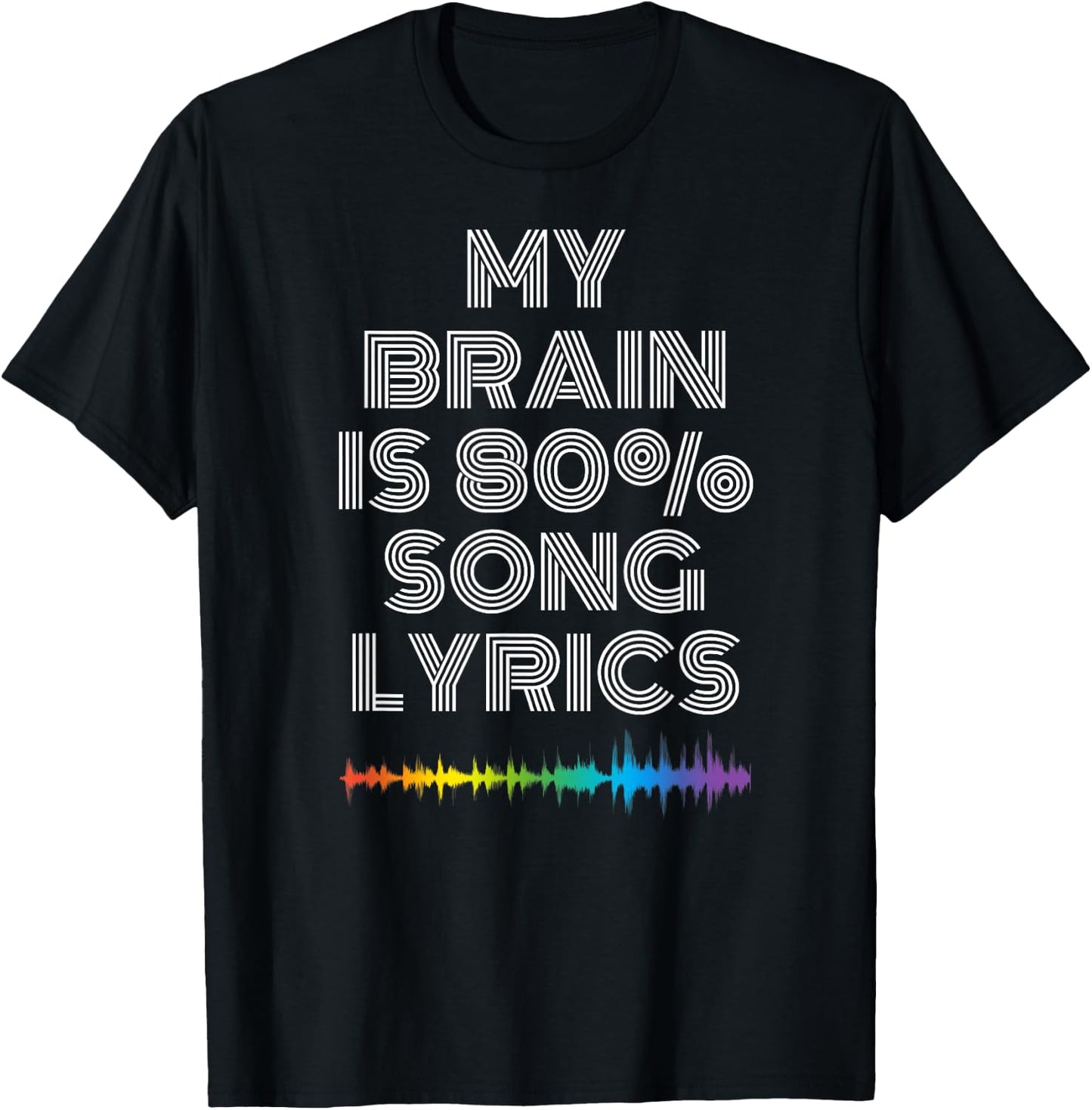 My Brain Is 80% Song Lyrics Funny Music Lover T-Shirt - T-Shirt | Black