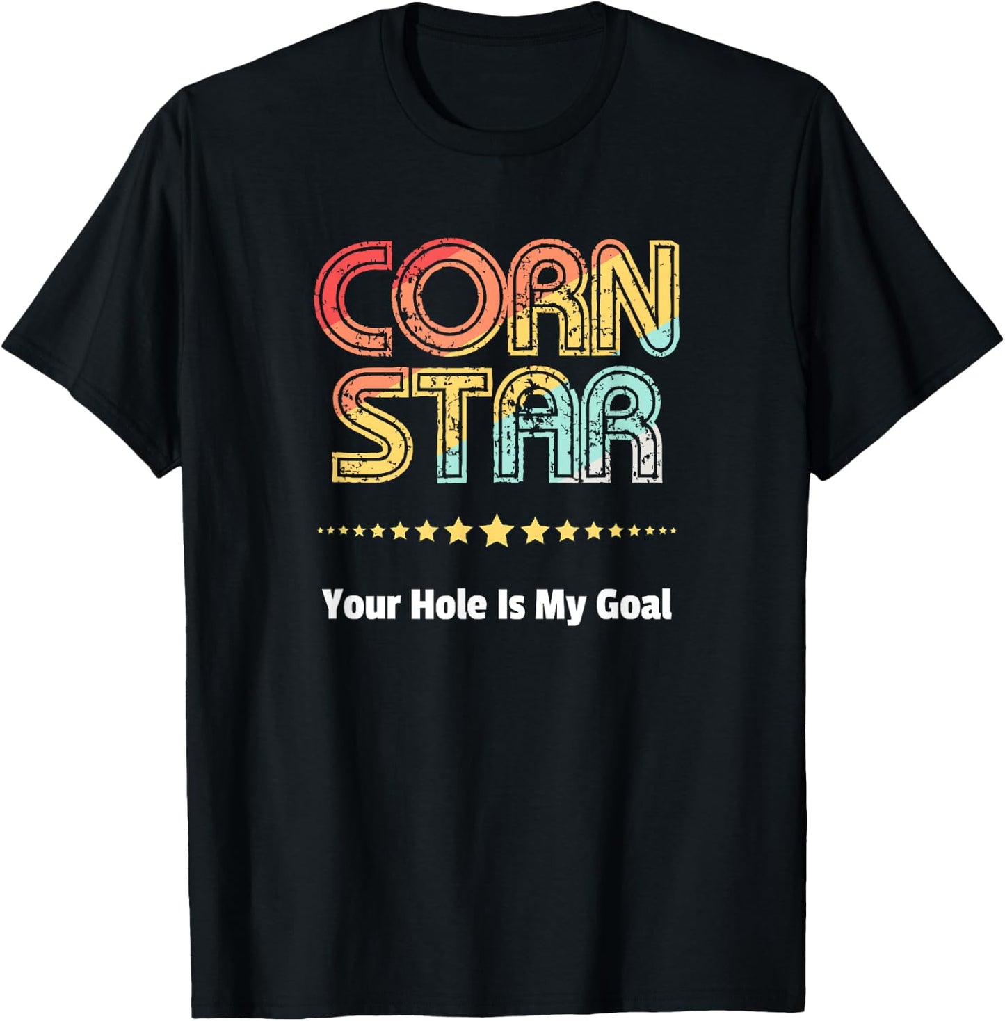 Cornhole Team Shirts Corn Star Your Hole Is My Goal T-Shirt - T-Shirt | Black