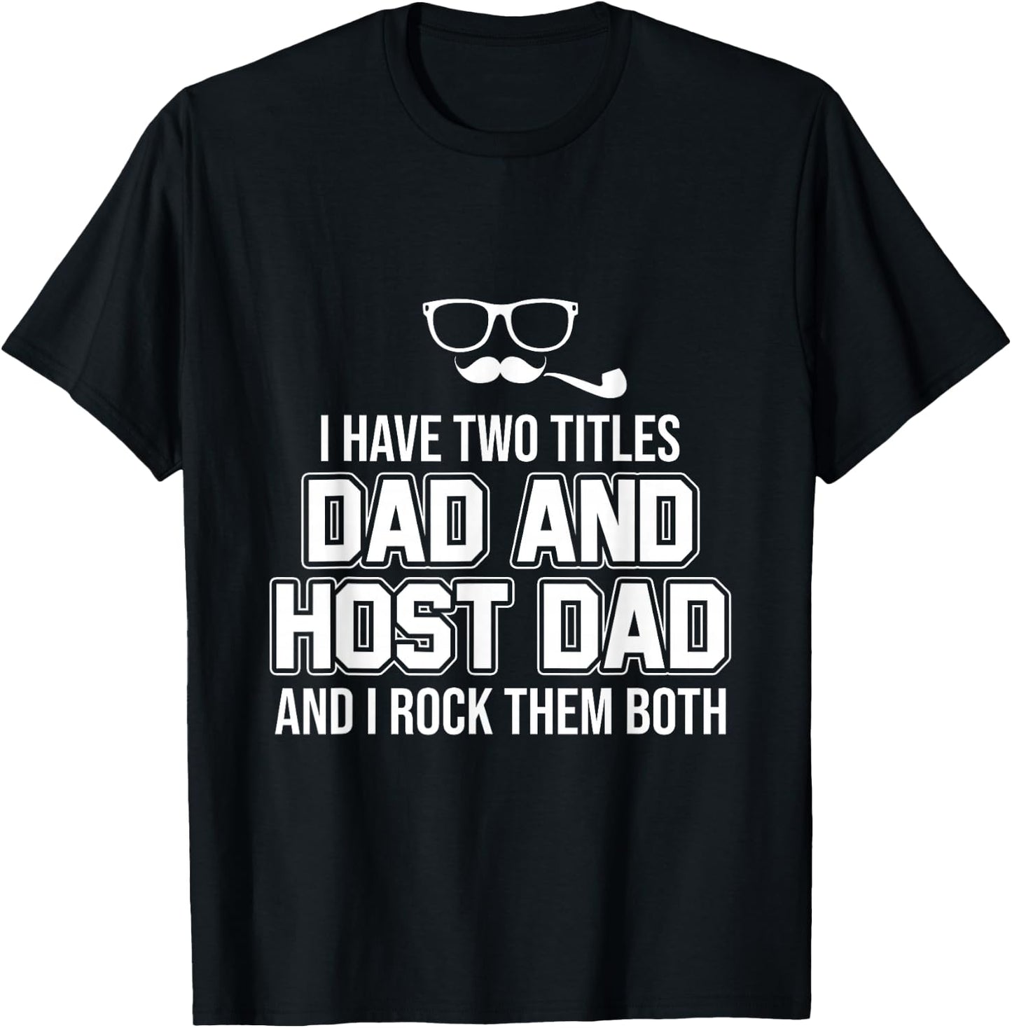 Foreign Host Family Dad Father Title Exchange Student Gift T-Shirt - T-Shirt | Black