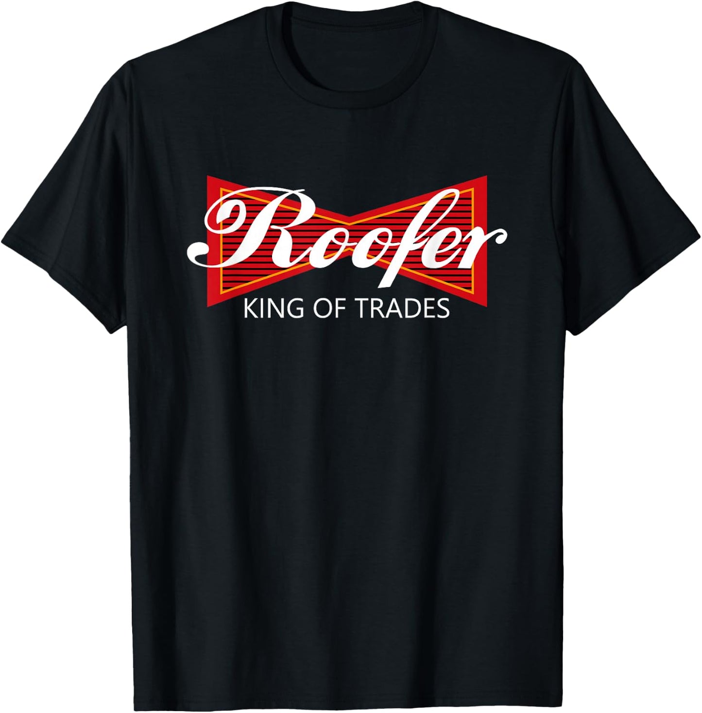 Roofer King of Trades Shirt - Funny Roofing Professional T-Shirt - T-Shirt | Black