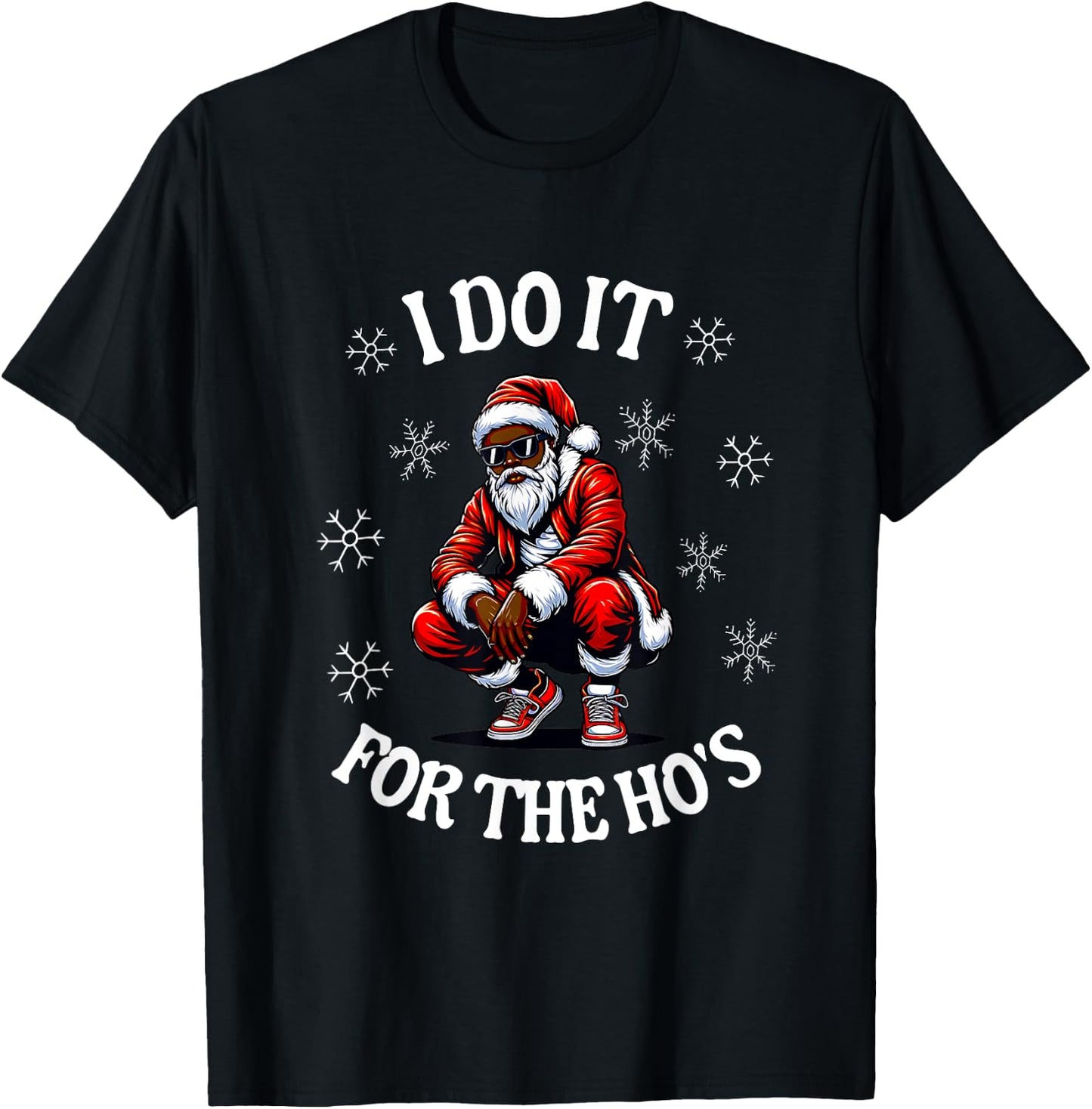 I Do It For The Hos African American Christmas Afro Santa T-Shirt - T-Shirt | Black
