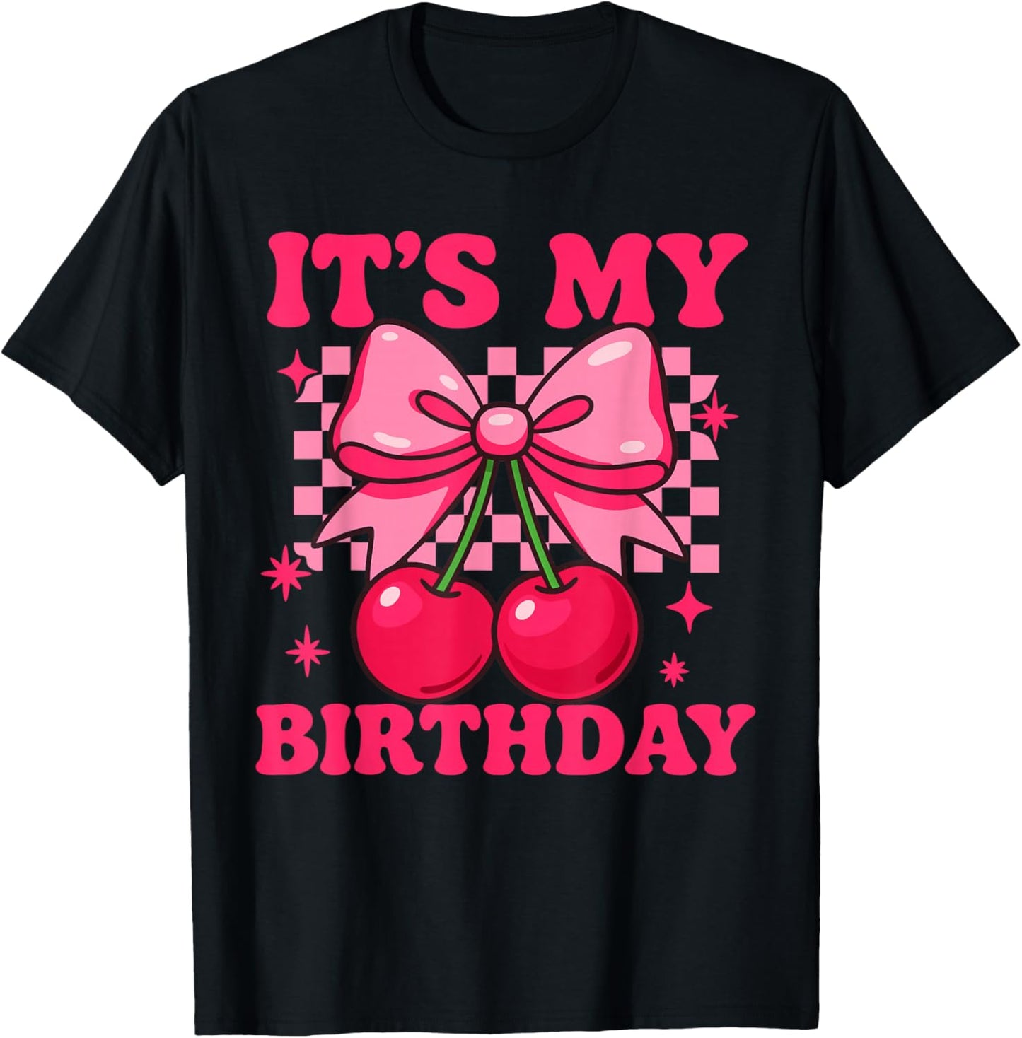 Pink Coquette Bow Cherry Groovy Checkered - It's My Birthday T-Shirt - T-Shirt | Black