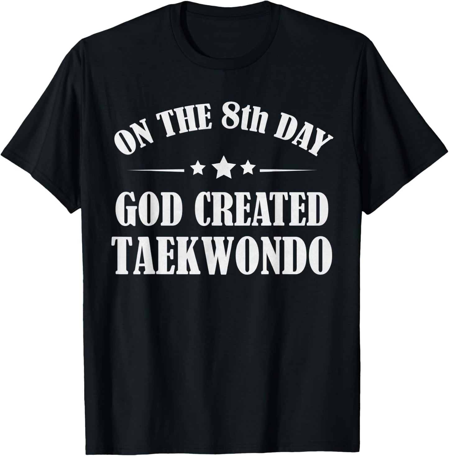 Taekwondo Martial Arts Funny Christian Quotes Gift T-Shirt - T-Shirt | Black