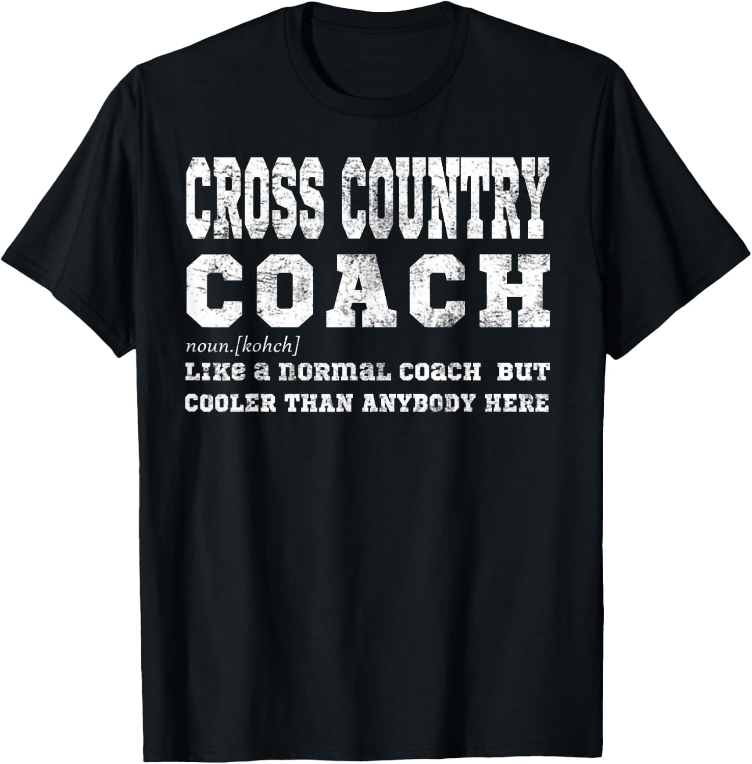 Funny Cross Country Coach Sports Coaching Definition Gift T-Shirt - T-Shirt | Black